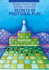 School of Future Champions 4: Secrets of Positional Play