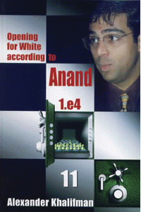 Opening for White According to Anand, Vol. 11